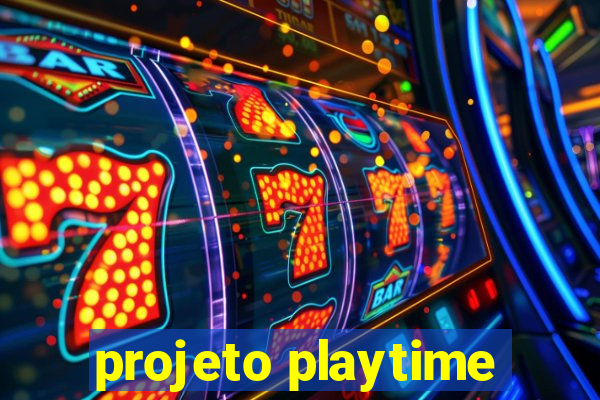 projeto playtime